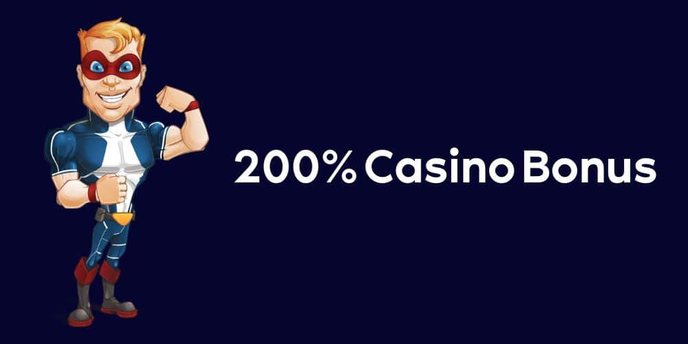 200% Casino Bonus