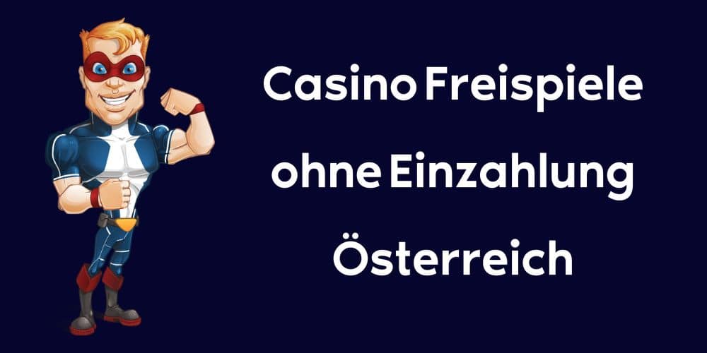 Casino Freispiele ohne Einzahlung Österreich