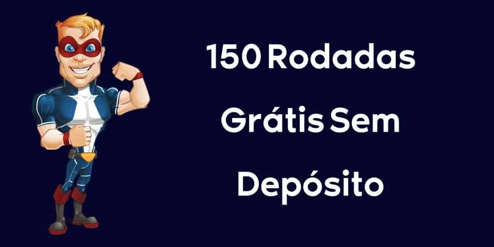 150 Rodadas Grátis Sem Depósito Brasil