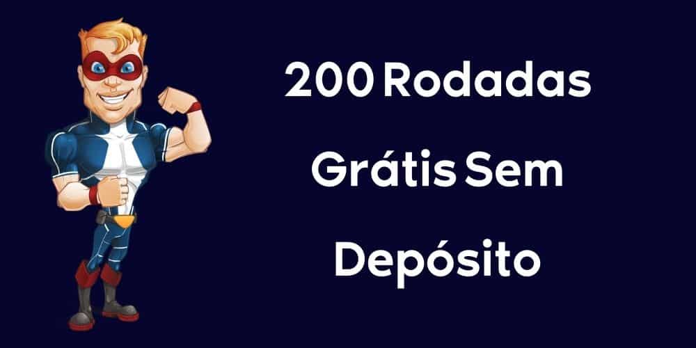 200 Rodadas Grátis Sem Depósito Brasil