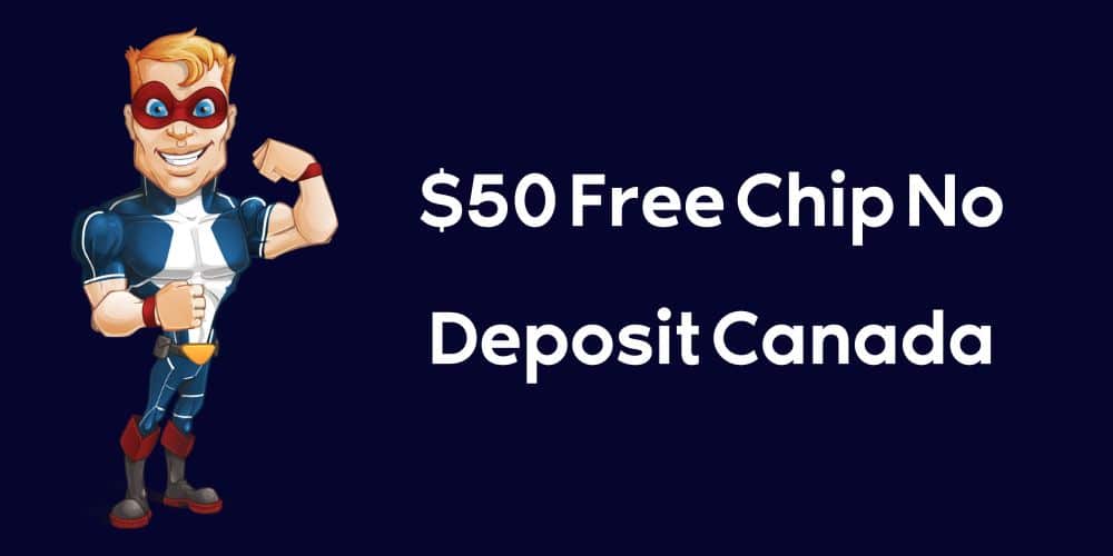 $50 Free Chip No Deposit Canada