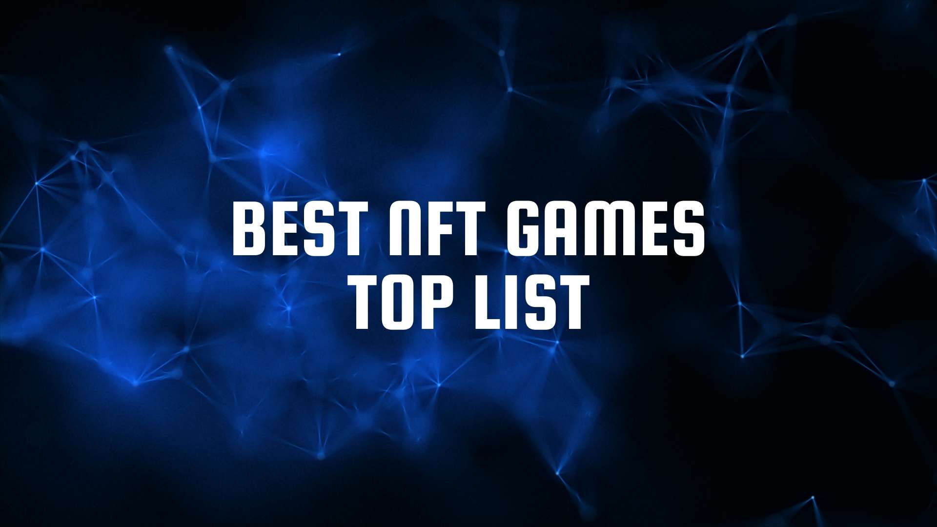 Best NFT Games Top List