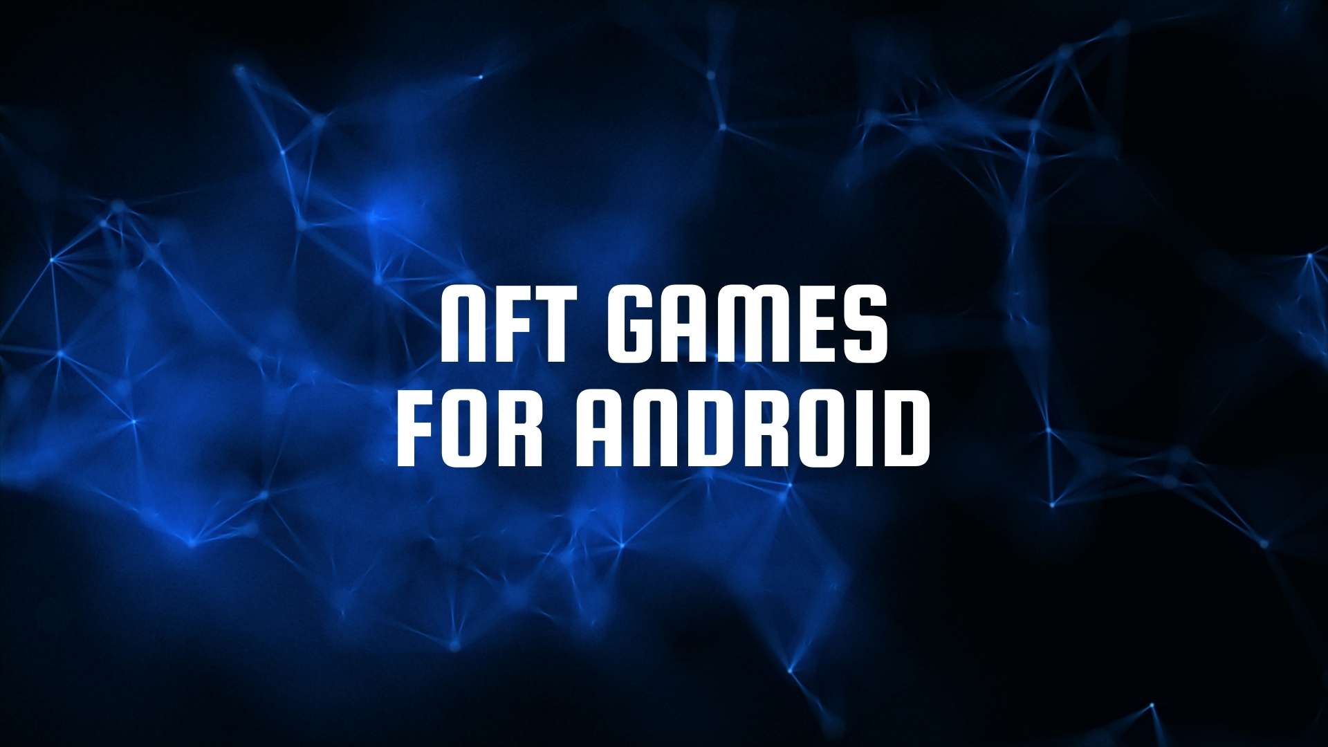 NFT games for android OS