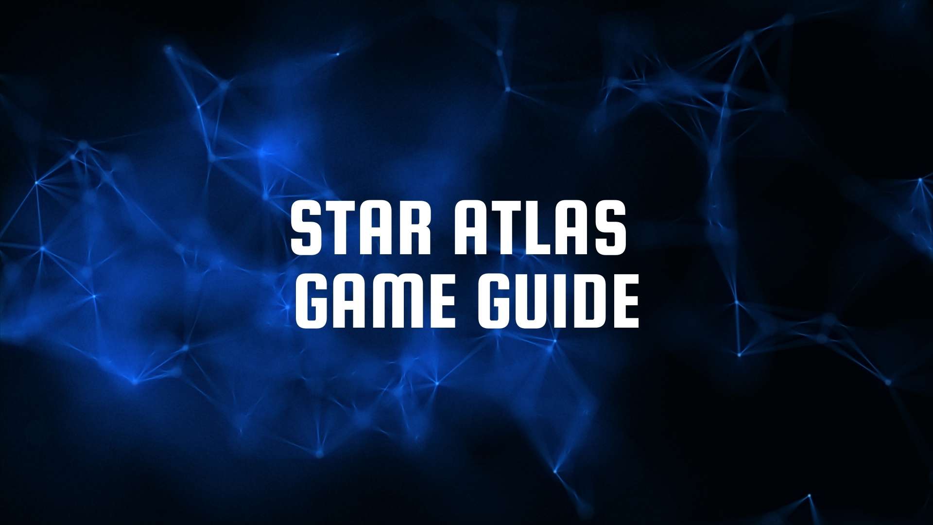 Star Atlas NFT Game Guide