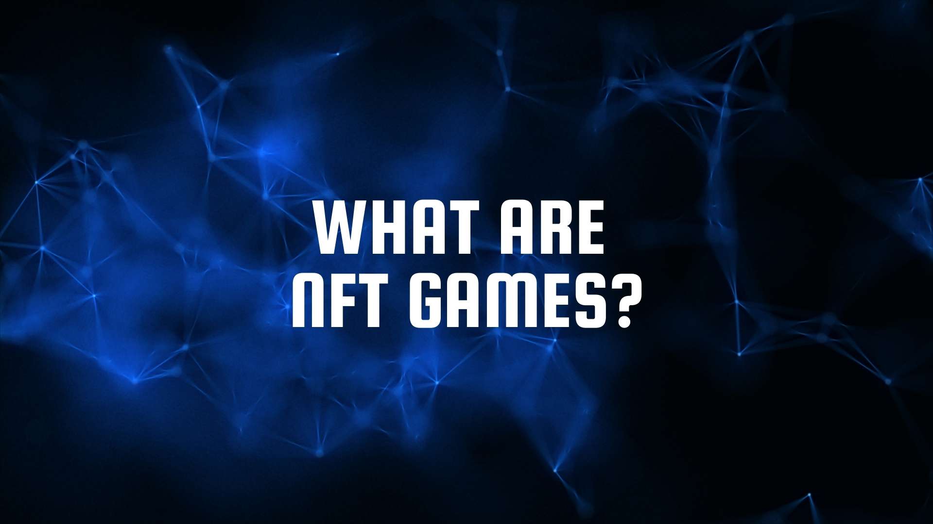 What are NFT games - explained