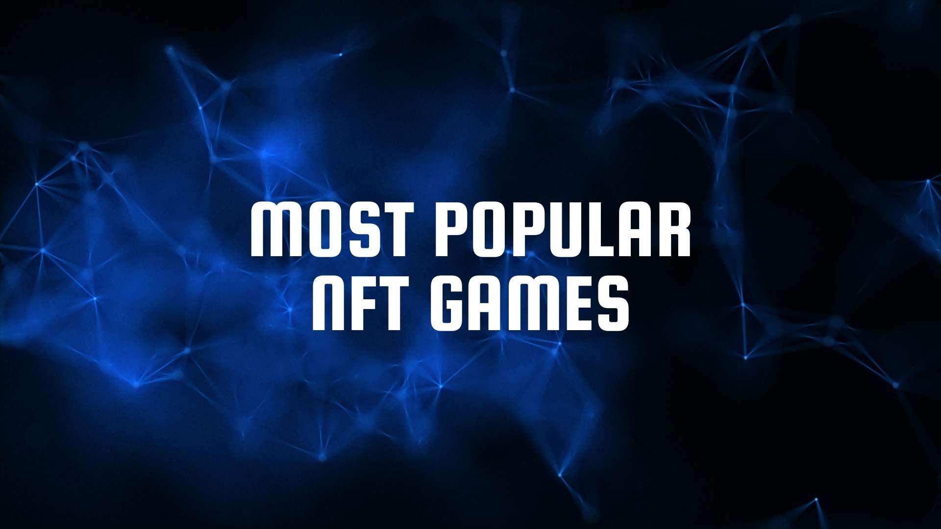 most popular NFT games