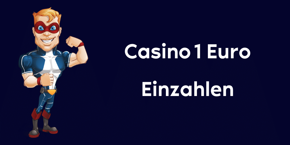 Casino 1 Euro Einzahlen