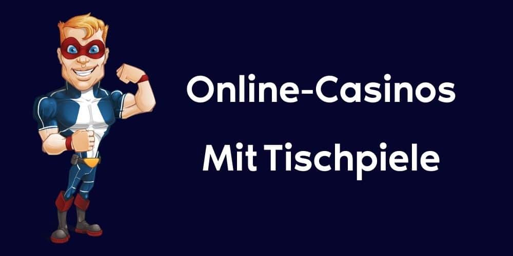 Deutsche Online-Casinos Mit Tischpiele Liste