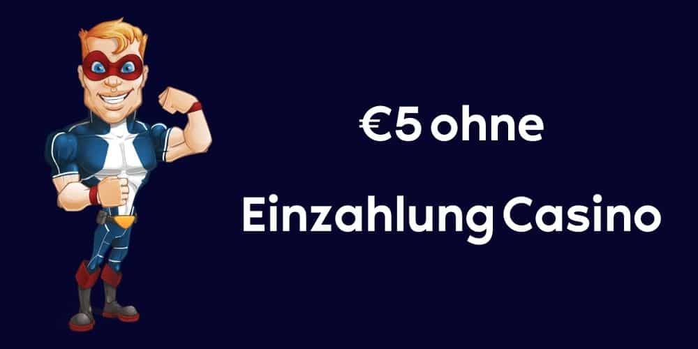 € 5 EURO ohne Einzahlung Casino