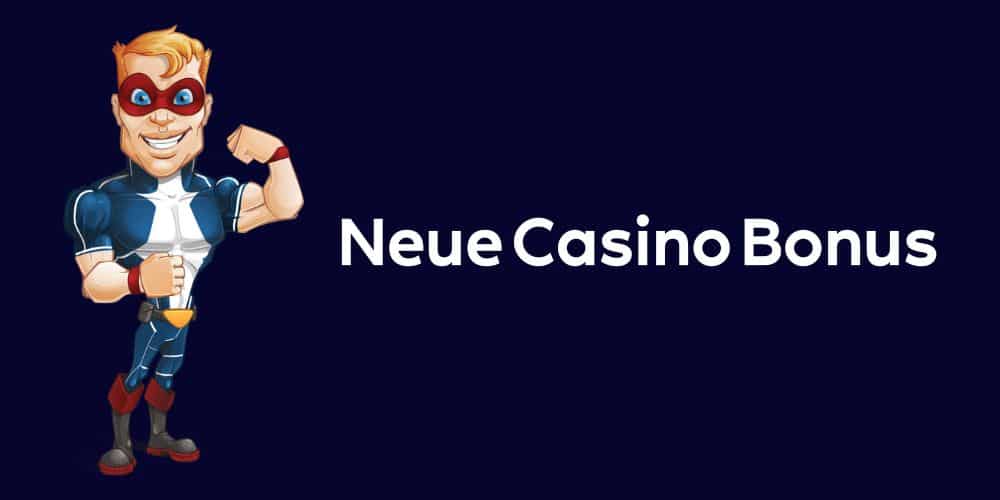 Neue Online Casino Bonus Deutschland
