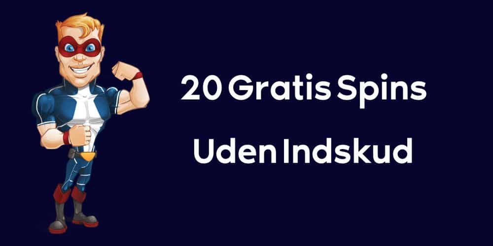 20 Gratis Spins Uden Indskud Danmark