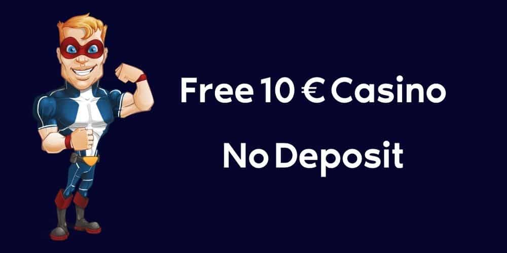 Free 10 € Casino No Deposit