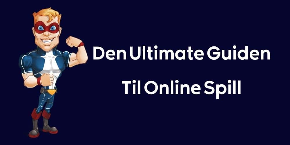 Den Ultimate Guiden Til Online Spill