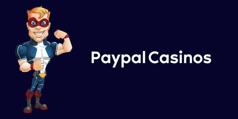 Deposit With Paypal Casinos