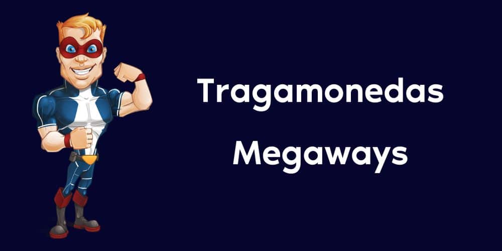Tragamonedas Megaways