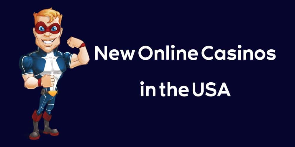 New Online Casinos in the USA