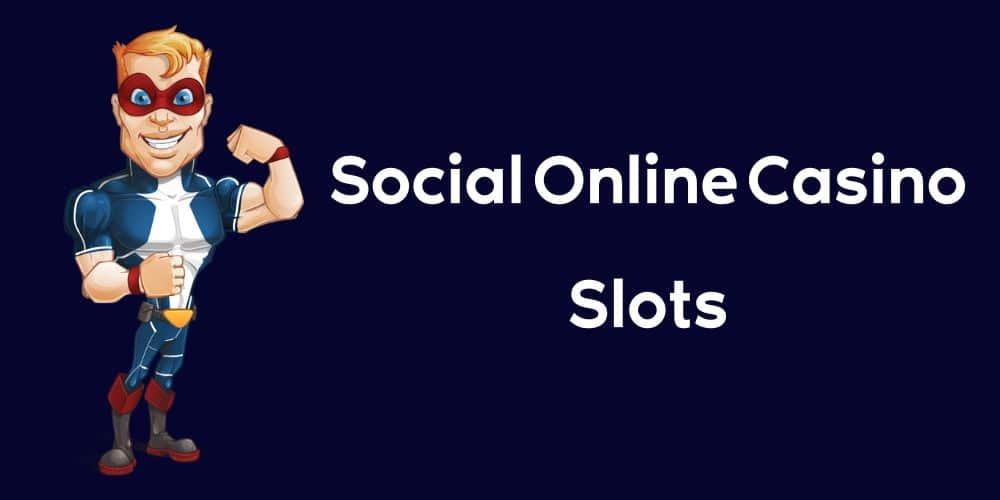 Social Online Casino Slots