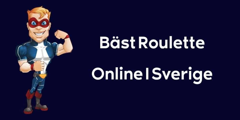 Bäst online roulette i Sverige